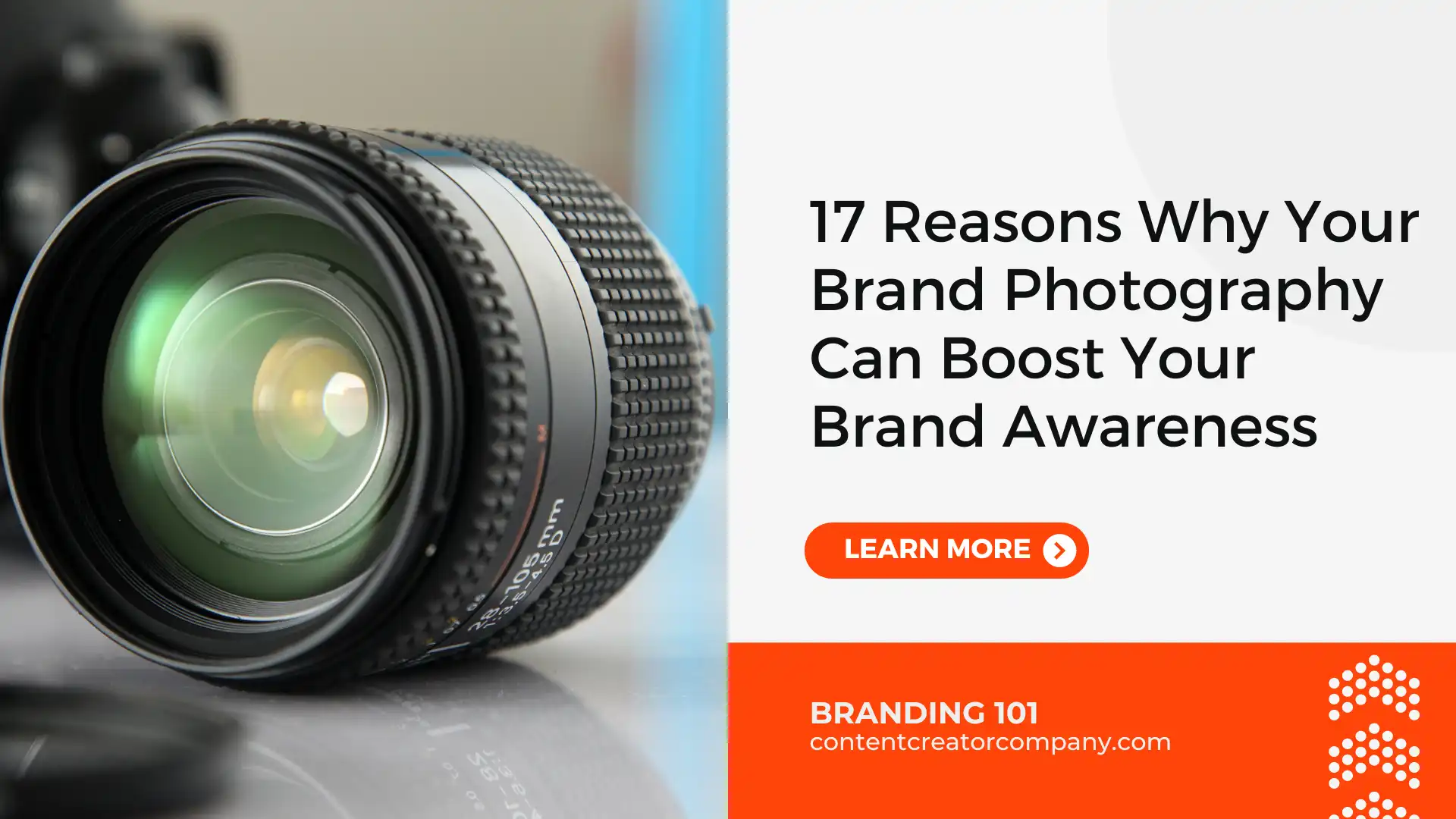 17 Reasons Why Your Brand Photography Can Boost Your Brand Awareness