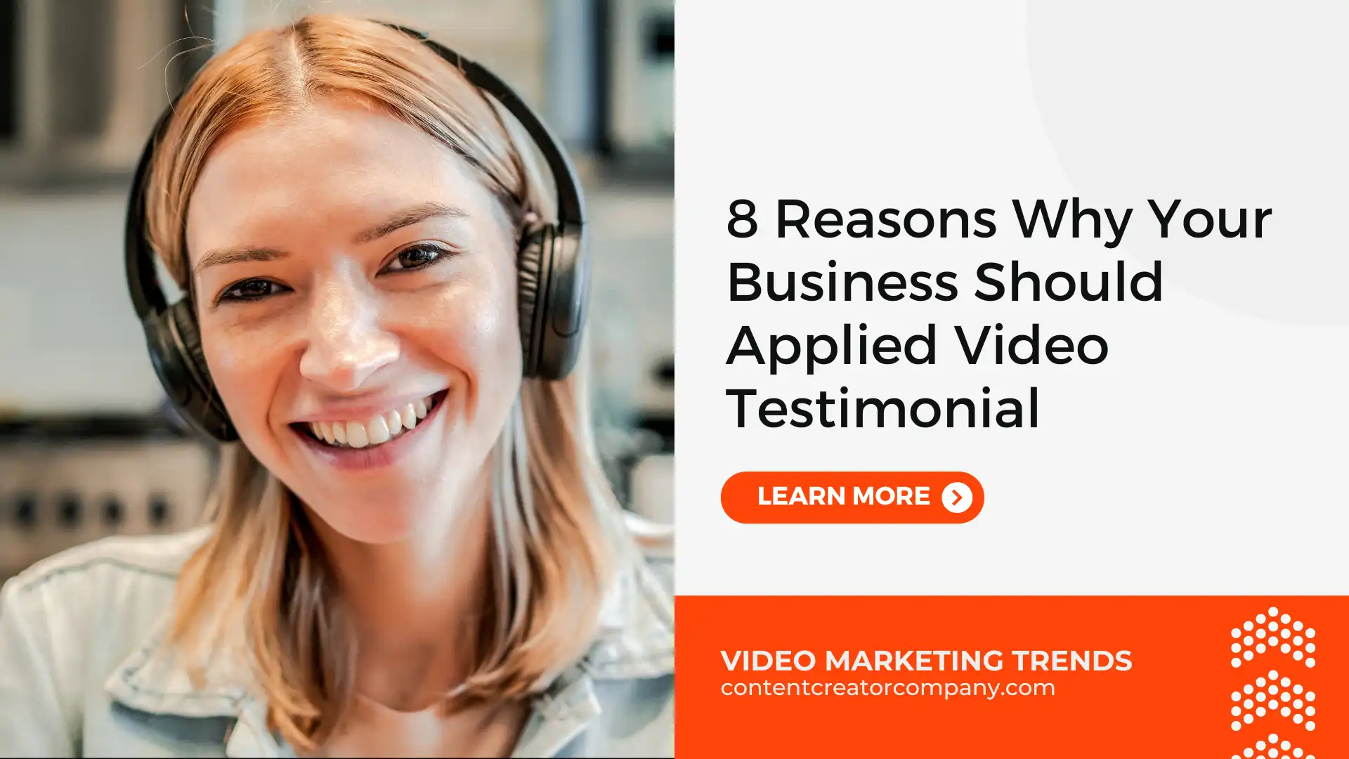 8 Reasons Why Your Business Should Applied Video Testimonial