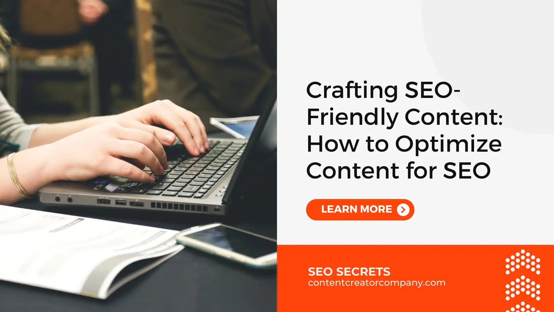 Crafting SEO-Friendly Content: How to Optimize Content for SEO